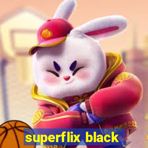 superflix black